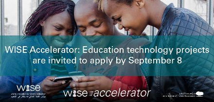 WISE Accelerator Program 2016/17- Submit Innovative Education Technology Projects