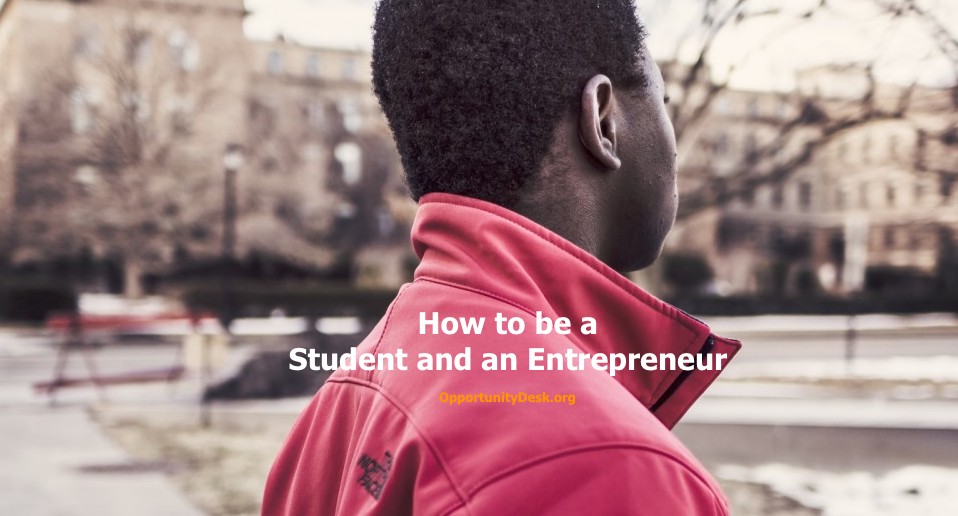 How to be a Student and an Entrepreneur