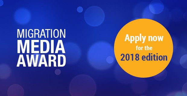 Migration Media Award for Journalistic Excellence 2018 (Prizes between 750 – 1500 Euros)