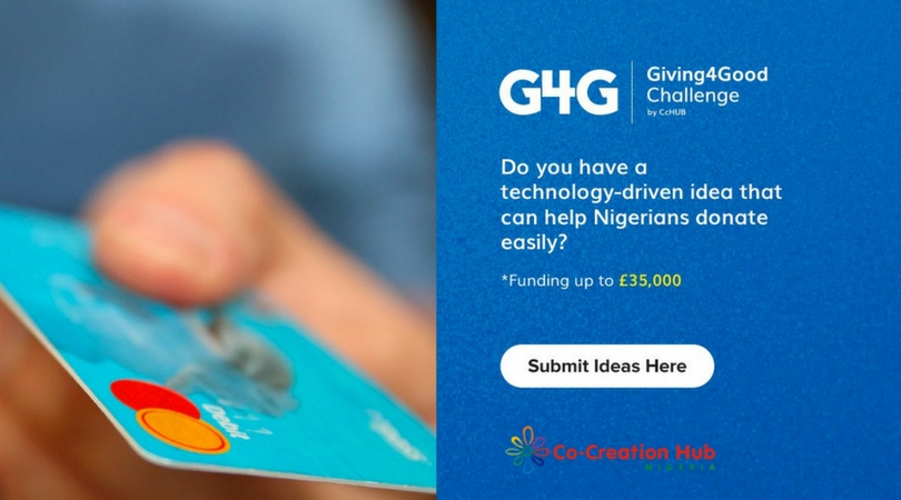Co-Creation Hub Giving4Good Challenge 2018 for Nigeria (Up to £35,000 in funding)