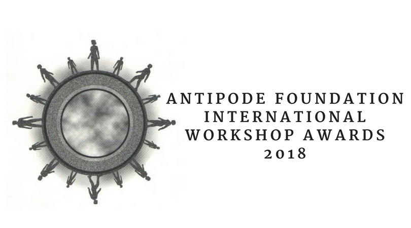 Antipode Foundation International Workshop Awards 2018 (up to £10,000)