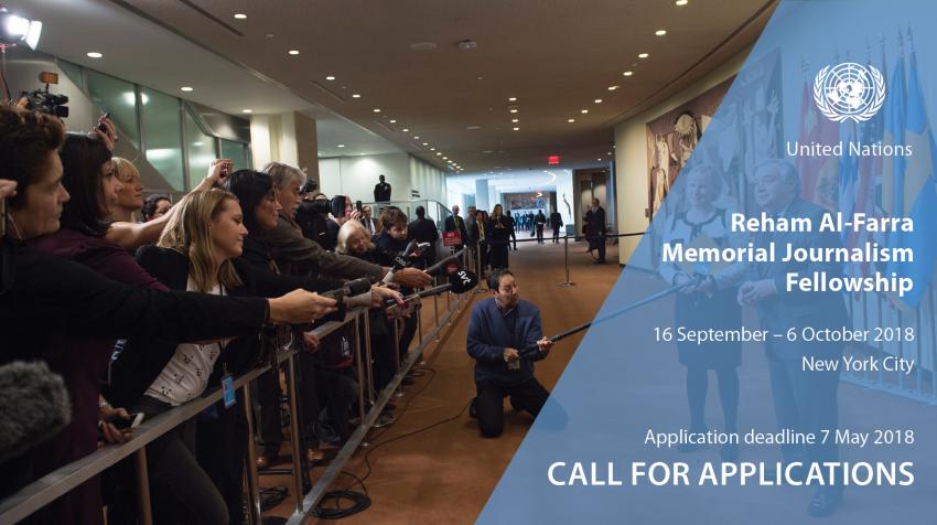 United Nations Reham Al-Farra Memorial Journalism Fellowship 2018 (Fully-funded to UN Headquarters in New York)