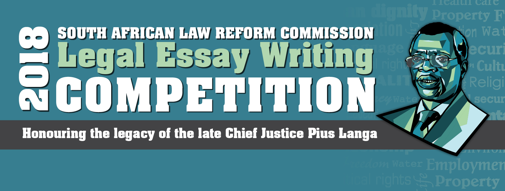Thesis Statement Examples Essays South African Law Reform Commission Legal Essay Competition Up To R Compare And Contrast Essay Examples High School also High School Memories Essay South African Law Reform Commission Legal Essay Competition Business Plan Writing Services Singapore