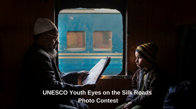 UNESCO Youth Eyes on the Silk Roads International Photo Contest 2018
