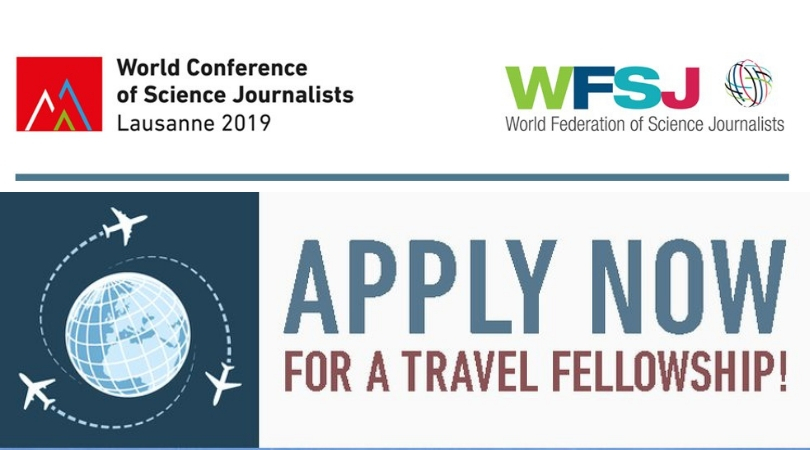 World Conference of Science Journalists (WCSJ) 2019 Travel Fellowships (Funded to Lausanne, Switzerland)