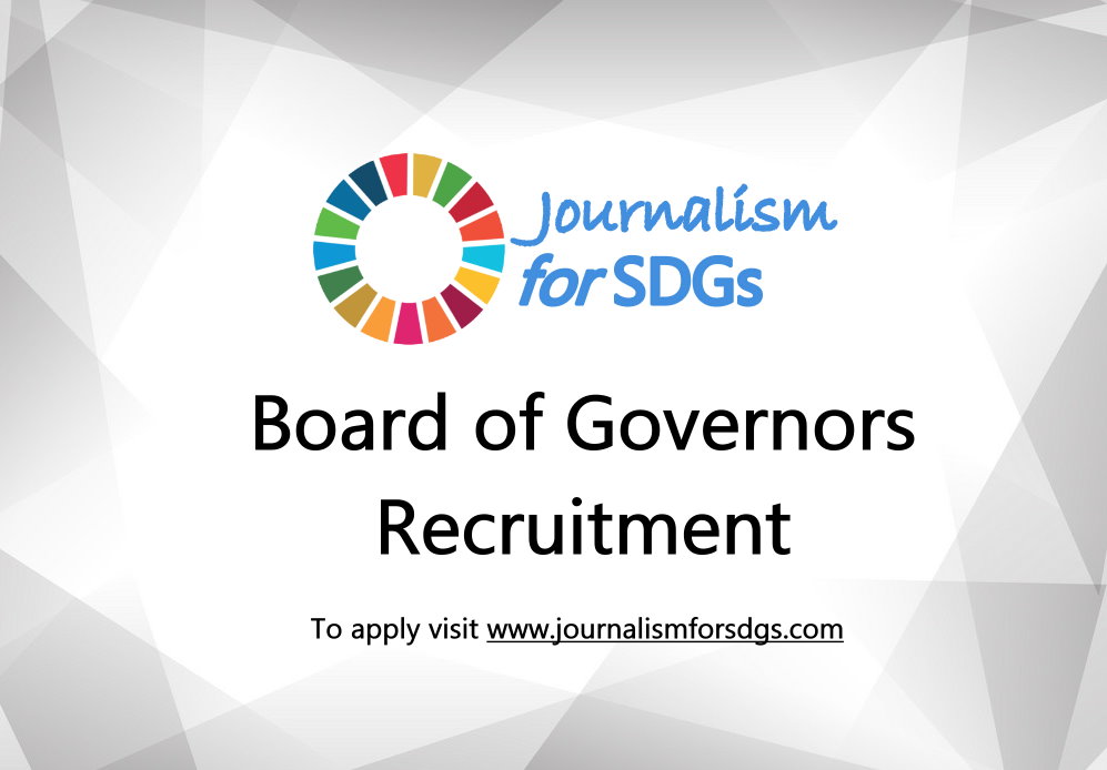 Call for Applications: Journalism For SDGs Board of Governors 2019 (Fully Funded)