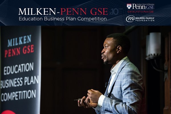 Milken-Penn GSE Education Business Plan Competition 2019 for educational innovators worldwide