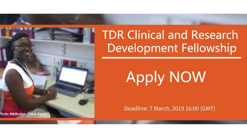 TDR Clinical and Research Development Fellowship 2019 (Fully-funded)