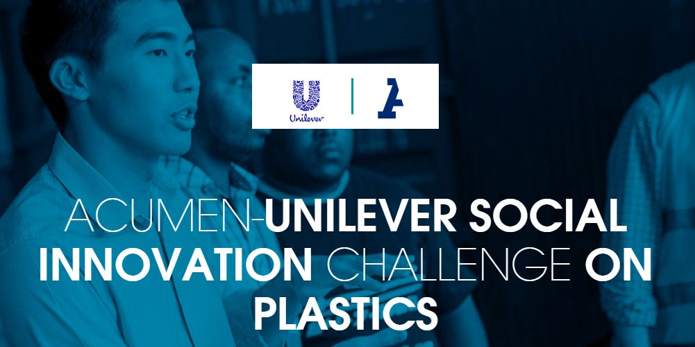 Acumen-Unilever Social Innovation Challenge on Plastics 2019 – Social Enterprise Incubator
