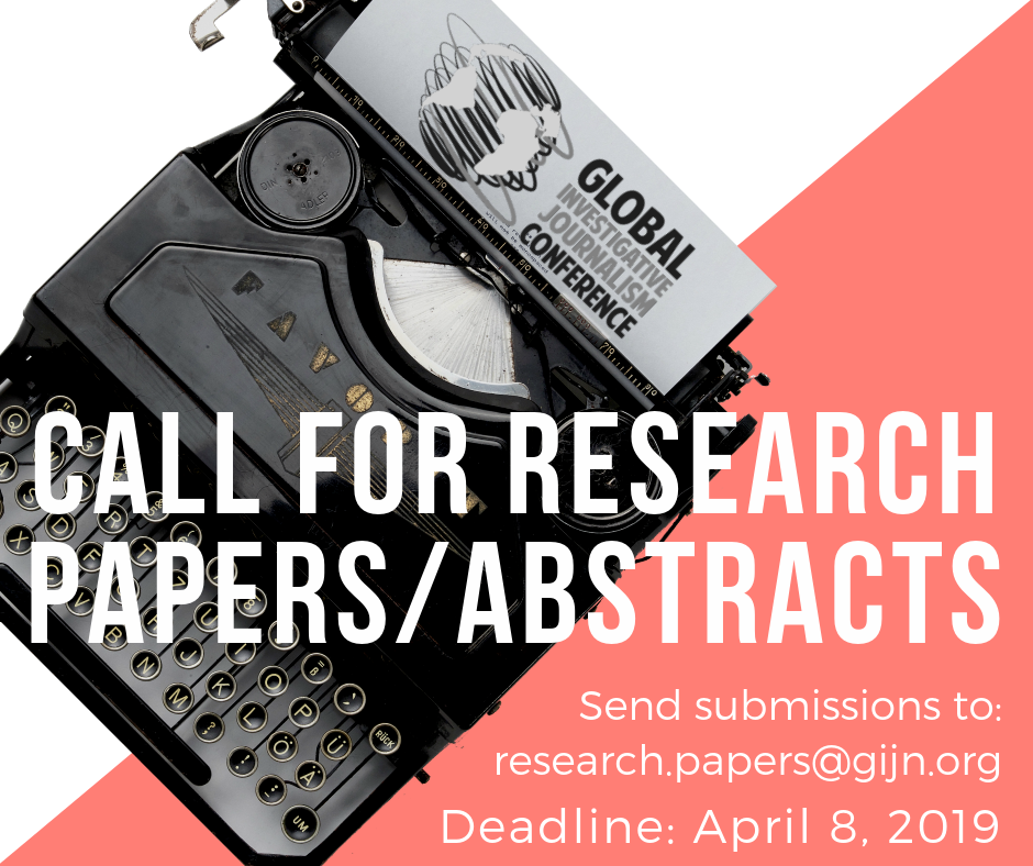 Call for Research Papers/Abstracts: Global Investigative Journalism Conference 2019